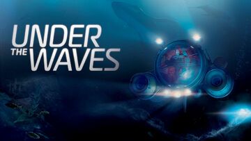 Under the Waves test par Geeko Under the Waves test par Geeko