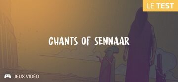 Chants of Sennaar test par Geeks By Girls Chants of Sennaar test par Geeks By Girls