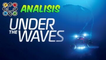 Under the Waves test par Comunidad Xbox