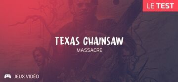 Texas Chainsaw Massacre test par Geeks By Girls