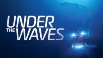 Under the Waves test par 4WeAreGamers
