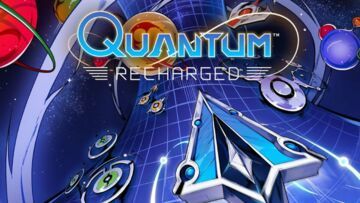 Quantum: Recharged reviewed by Xbox Tavern