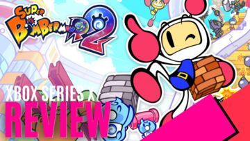 Super Bomberman R 2 test par MKAU Gaming
