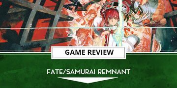 Fate Samurai Remnant test par Outerhaven Productions