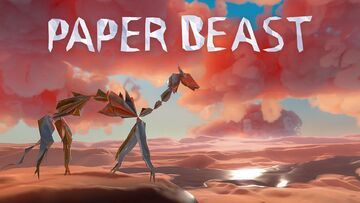 Paper Beast test par Beyond Gaming