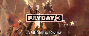 PayDay 3 test par GBATemp