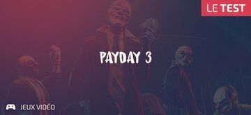 PayDay 3 reviewed by Geeks By Girls