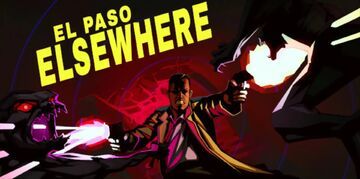 El Paso, Elsewhere testé par Xbox Tavern El Paso, Elsewhere testé par Xbox Tavern