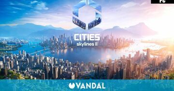 Cities Skylines II testé par Vandal Cities Skylines II testé par Vandal