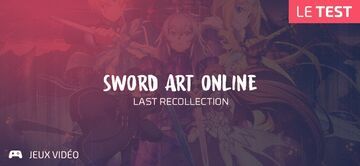 Sword Art Online Last Recollection test par Geeks By Girls