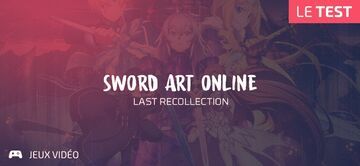 Sword Art Online Last Recollection test par Geeks By Girls Sword Art Online Last Recollection test par Geeks By Girls