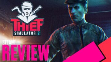 Thief Simulator 2 reviewed by MKAU Gaming