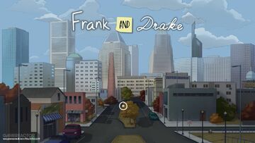 Frank and Drake test par GameReactor