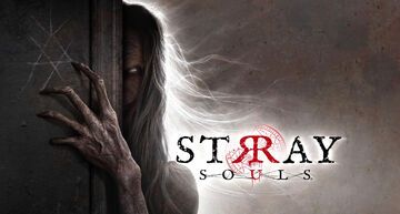 Stray Souls testé par Geeko Stray Souls testé par Geeko