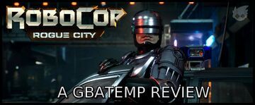 Robocop Rogue City test par GBATemp