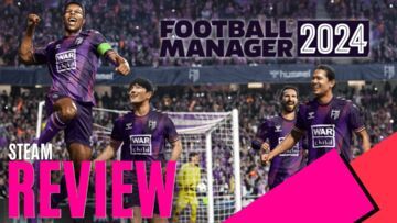 Football Manager 2024 test par MKAU Gaming