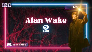 Alan Wake II test par Geeks By Girls Alan Wake II test par Geeks By Girls