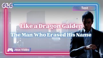 Like a Dragon Gaiden test par Geeks By Girls Like a Dragon Gaiden test par Geeks By Girls