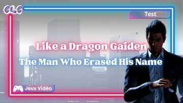 Like a Dragon Gaiden test par Geeks By Girls