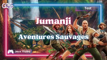Jumanji Wild Adventures test par Geeks By Girls Jumanji Wild Adventures test par Geeks By Girls