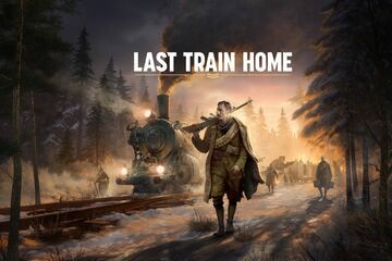 Last Train Home reviewed by Checkpoint Gaming