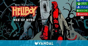 Hellboy Web of Wyrd testé par Vandal Hellboy Web of Wyrd testé par Vandal