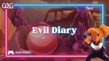 Evil Diary test par Geeks By Girls