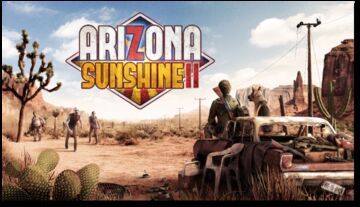 Arizona Sunshine 2 reviewed by GeekNPlay