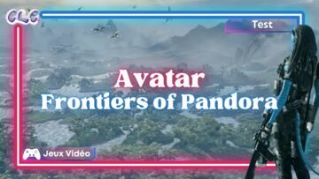 Avatar Frontiers of Pandora test par Geeks By Girls