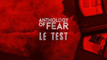 Anthology of Fear test par M2 Gaming
