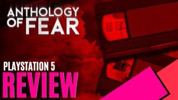 Anthology of Fear reviewed by MKAU Gaming