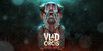 Vlad Circus Descend Into Madness testé par Movies Games and Tech Vlad Circus Descend Into Madness testé par Movies Games and Tech