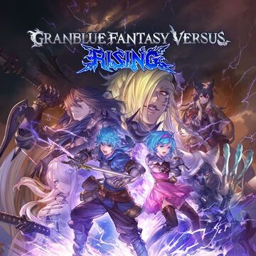 Granblue Fantasy Versus: Rising testé par Coplanet Granblue Fantasy Versus: Rising testé par Coplanet
