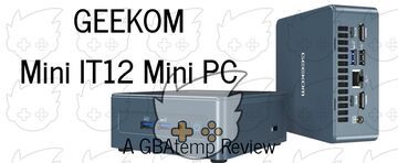 Geekom Mini IT12 testé par GBATemp Geekom Mini IT12 testé par GBATemp
