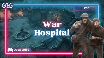 War Hospital testé par Geeks By Girls War Hospital testé par Geeks By Girls