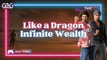 Like a Dragon Infinite Wealth testé par Geeks By Girls Like a Dragon Infinite Wealth testé par Geeks By Girls