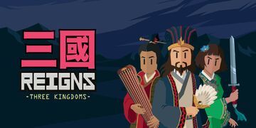 Reigns Three Kingdoms testé par Nintendo-Town Reigns Three Kingdoms testé par Nintendo-Town