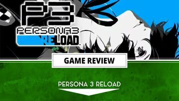 Persona 3 Reload test par Outerhaven Productions