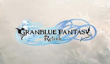 Granblue Fantasy Relink reviewed by COGconnected Granblue Fantasy Relink reviewed by COGconnected