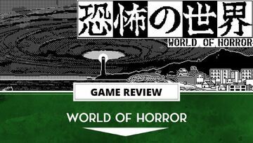 World of Horror test par Outerhaven Productions