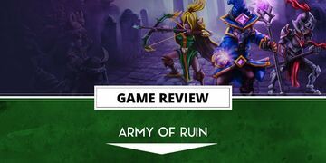 Army of Ruin test par Outerhaven Productions