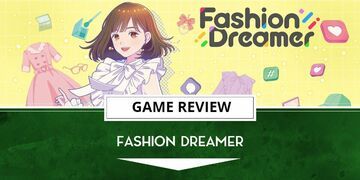 Fashion Dreamer testé par Outerhaven Productions Fashion Dreamer testé par Outerhaven Productions