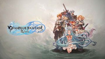 Granblue Fantasy Relink reviewed by Geeko Granblue Fantasy Relink reviewed by Geeko