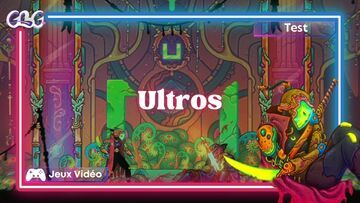 Ultros test par Geeks By Girls