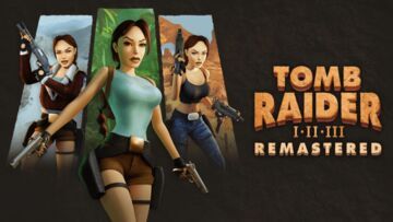 Tomb Raider I-III Remastered test par Movies Games and Tech
