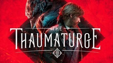 The Thaumaturge testé par Well Played The Thaumaturge testé par Well Played
