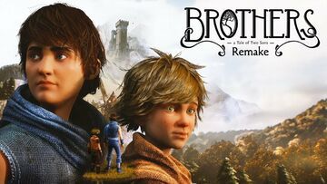 Brothers A Tale Of Two Sons Remake testé par Geeko Brothers A Tale Of Two Sons Remake testé par Geeko