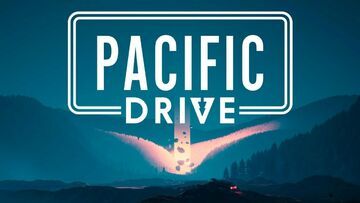Pacific Drive testé par HeartBits VG Pacific Drive testé par HeartBits VG