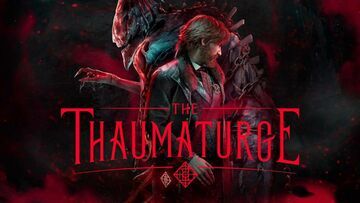 The Thaumaturge testé par Movies Games and Tech The Thaumaturge testé par Movies Games and Tech