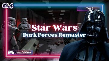 Star Wars Dark Forces Remaster test par Geeks By Girls